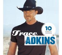 10 Great Songs by Trace Adkins (2012-04-03)