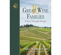 10 Great Wine Families: A Tour Through Europe