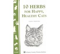 [(10 Herbs for a Happy, Healthy Cat)] [Author: Lura Rogers] published on (April, 2001)