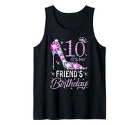 10 It's My Friend's Birthday High Heel 10 Years Old Tank Top