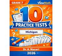 10 Michigan M-STEP Grade 7 Math Practice Tests: The Ultimate Test Prep Collection with Answer Explanations