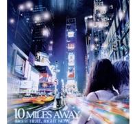 10 Miles Away - Right Here / Right Now