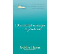 10 Mindful Minutes: A journal