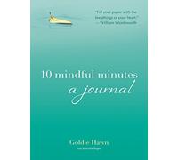 10 Mindful Minutes: a Journal Paperback June 2, 2015