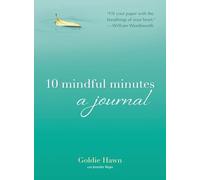 10 Mindful Minutes: A Journal by Goldie Hawn (English) Paperback Book