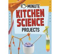 10-Minute Kitchen Science Projects