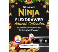10-Minute Ninja FlexDrawer Advents Calendar: 24 Healthy and Tasty Treats for the Advent Season