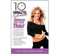 10 Minute Solution: Dance Your Body Thin [DVD] [Region 1] [US Import] [NTSC]