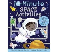 10-Minute Space Activities: With Press-Out Pieces and More Than 100 Stickers! (10-minute Activities)