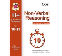 10-Minute Tests for 11+ Non-Verbal Reasoning (Ages 10-11) (for GL & Other Test Providers) (CGP 11+ GL)