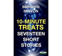 10-Minute Treats: Seventeen Short Stories