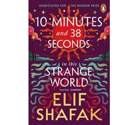 10 MINUTES 38 SECONDS THIS STRANGE WORLD by Elif Shafak Paperback Self Help