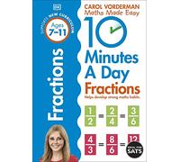 10 Minutes A Day Fractions, Ages 7-11 (Key Stage 2) - Supports National Curriculum