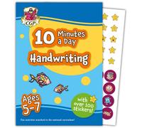 10 Minutes a Day Handwriting for Ages 5-7 (with reward stickers)