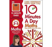 10 Minutes a Day Maths Ages 5-7 by Vorderman, Carol (January 17, 2013) Paperback