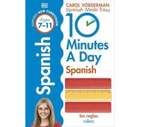 10 Minutes a Day Spanish - Ages 7-11 (Key Stage 2) - Supports National Curriculum