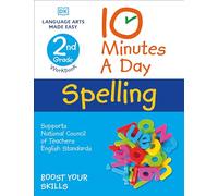 10 Minutes a Day Spelling, 2nd Grade (DK 10-Minutes a Day)