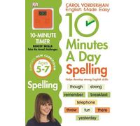 10 Minutes a Day Spelling KS1 by Carol Vorderman (2014-01-16)