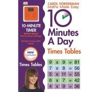 [(10 Minutes A Day Times Tables)] [ By (author) Carol Vorderman ] [January, 2014]