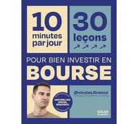 10 minutes par jour pour apprendre à bien investir en bourse