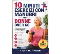 10 MINUTI DI ESERCIZI CON MANUBRI PER DONNE OVER 60: Sviluppa massa muscolare magra e migliora la mobilità con routine di allenamento di forza rapide