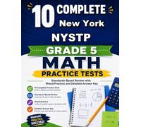 10 New York NYSTP Grade 5 Math Practice Tests: Bright review, thoughtful practice, and steady confidence for Grade 5