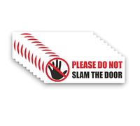 10 PACK - Small 12cm PLEASE DONT SLAM THE DOOR Self Adhesive Stickers - Water Proof - Taxi, Cab, Hire, Sign, Notice, Decal, Warning, Apartment, Flat, Door SG237