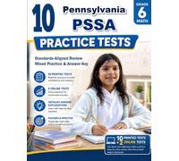 10 Pennsylvania PSSA Grade 6 Math Practice Tests: Standards-Aligned Keystone Reasoning for Pennsylvania System of School Assessment