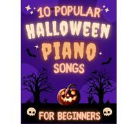 10 Popular Halloween Piano Songs for Beginners: Big-Note Format with Fingering & Audio tracks