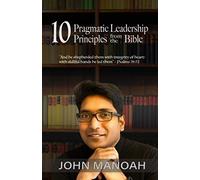 10 Pragmatic Leadership Principles from the Bible
