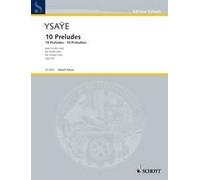 10 Preludes op. 35 Eugène Ysaÿe Book [Softcover] Violin Schott Music