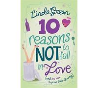 10 Reasons Not to Fall in Love: The #1 Bestselling Author
