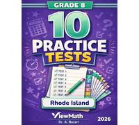 10 Rhode Island RICAS Grade 8 Math Practice Tests: The Ultimate Test Prep Collection with Answer Explanations