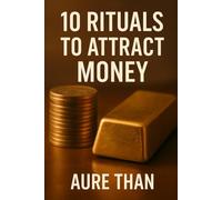 10 Rituals to Attract Money (Curious about everything)