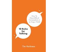 10 Rules for Talking: How To Have Difficult Conversatio - Paperback / softback N
