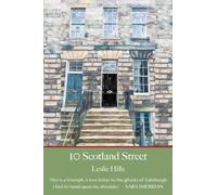 10 Scotland Street : With a foreword from Val McDermid
