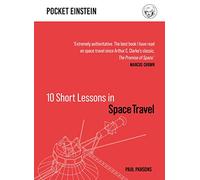 10 Short Lessons in Space Travel