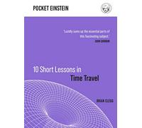 10 Short Lessons in Time Travel | Hardback