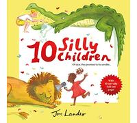 10 Silly Children: A funny new illustrated children’s novelty book from a fresh talent
