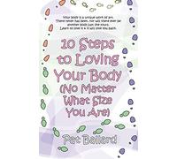 10 Steps to Loving Your Body (No Matter What Size You Are)