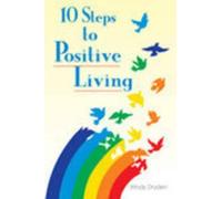 10 Steps to Positive Living