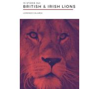 10 storie sui British & Irish Lions