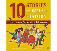 10 Stories from Welsh History (That Everyone Should Know) | factual, highly visual | Gwenllian Ferch Gruffudd / Owain Glyndwr | Black Bart / Dic ... Strike | 20th century Race Riots/ Eileen Bea