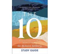 10 Study Guide: How to Live and Love in a World That Has Lost Its Way