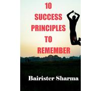 10 SUCCESS PRINCIPLES TO REMEMBER