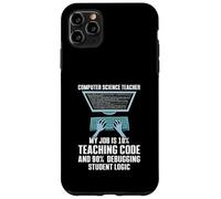 10% Teaching Code 90% Debugging Student Logic Case for iPhone 11 Pro Max