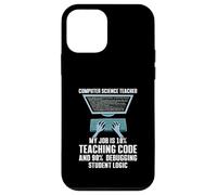 10% Teaching Code 90% Debugging Student Logic Case for iPhone 12 mini