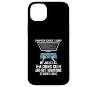 10% Teaching Code 90% Debugging Student Logic Case for iPhone 14 Plus