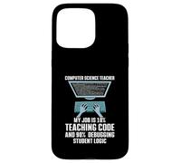 10% Teaching Code 90% Debugging Student Logic Case for iPhone 15 Pro Max