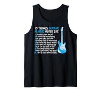 10 Things Electric Guitar Players Never Say Funny. Tank Top